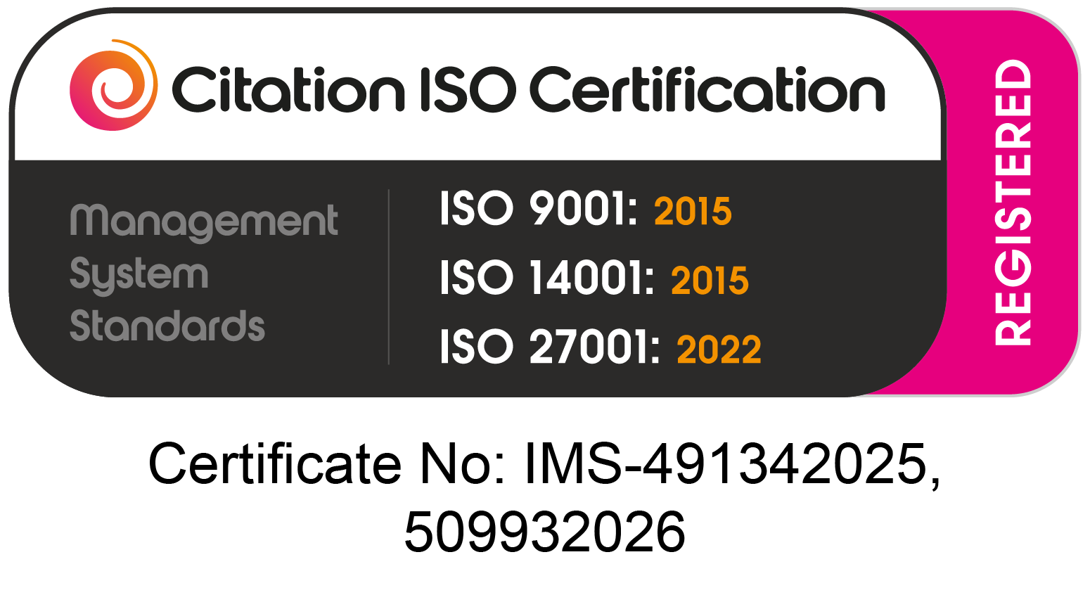 ISO 9001, ISO 14001, ISO 27001 certified